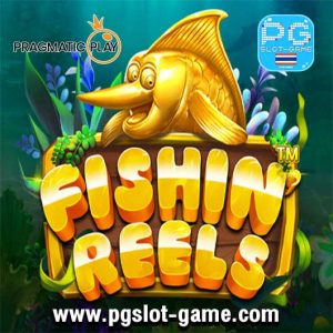 Fishin’ Reels ทดลองเล่นสล็อต pp หรือ Pragmatic Play เล่นฟรี